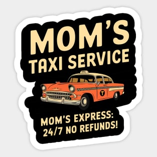 Mom’s Taxi – Non-Stop Service Sticker